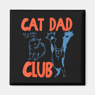 Cat Dad Club Funny Cat Lover Pet Parent Father's D Magnet