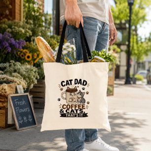 Cat Dad Coffee And Cats That’s It Funny Tote Bag
