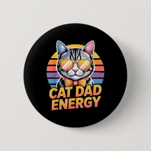 Cat Dad Energy 2 Inch Round Button