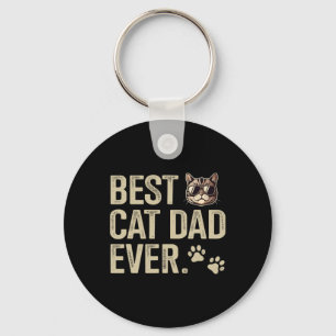 Cat Dad Ever For Fathers Day Birthday Christmas Keychain