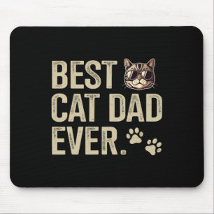 Cat Dad Ever For Fathers Day Birthday Christmas  Mouse Pad