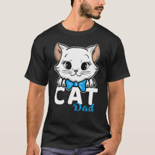 Cat Dad Funny Cats Outfit for Kitten Father Daddy T-Shirt