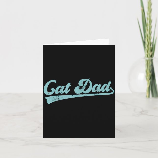 Cat Dad Funny Dad Father's Day Funny Papa  Card (Front)