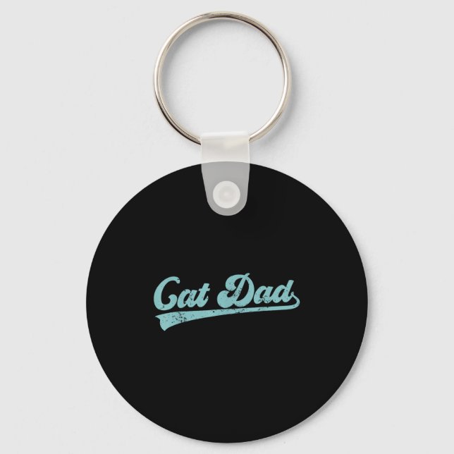 Cat Dad Funny Dad Father's Day Funny Papa  Keychain (Front)