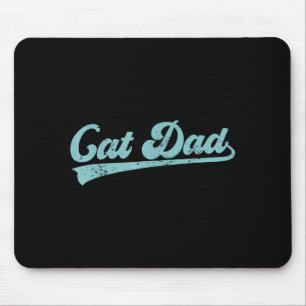 Cat Dad Funny Dad Father's Day Funny Papa  Mouse Pad