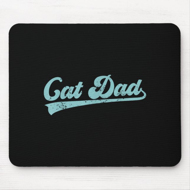 Cat Dad Funny Dad Father's Day Funny Papa  Mouse Pad (Front)