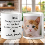 Cat Dad Funny Father's Day - Custom Pet Photo Coffee Mug<br><div class="desc">Surprise Dad this Father's Day with this super cute dog dad mug . Dad ... There's nobody I'd rather have... picking up my poop ! Personalize with the Cat Dad's favourite Pet Photo, and name . COPYRIGHT © 2020 Judy Burrows, Black Dog Art - All Rights Reserved .Cat Dad Funny...</div>
