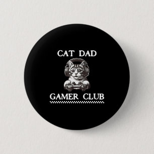 Cat Dad Gamer Club Funny Cat Lover Gaming Game Fat 2 Inch Round Button