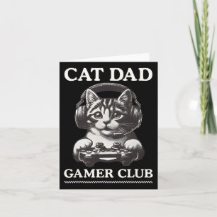 Cat Dad Gamer Club Video Games Gaming Cat Player F Card