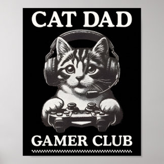 Cat Dad Gamer Club Video Games Gaming Cat Player F Poster
