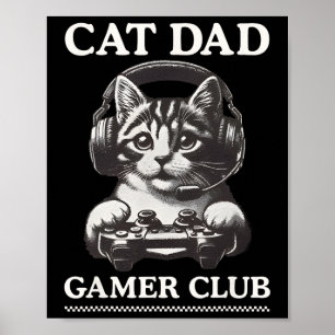 Cat Dad Gamer Club Video Games Gaming Cat Player F Poster