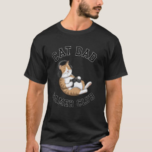 Cat Dad Gamer Club Video Games Gaming Dad Player F T-Shirt