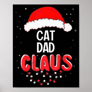 Cat Dad Santa Claus Christmas Matching Costume For Poster