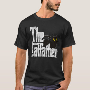 Cat Dad The Catfather Crazy Black Cat Father Kitty T-Shirt