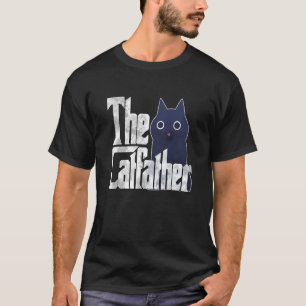 Cat Dad The Catfather Crazy Cat Father Kitty Daddy T-Shirt