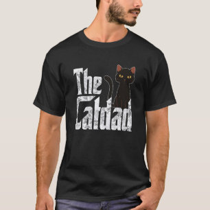 Cat Dad The Catfather Crazy Cat Father Kitty Daddy T-Shirt