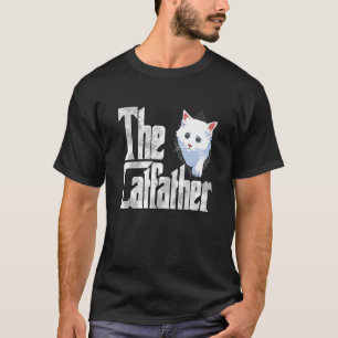 Cat Dad The Catfather Crazy Cat Father Kitty Daddy T-Shirt