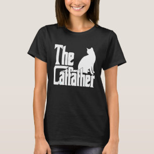 Cat Dad The Catfather Crazy Cat Father Kitty Daddy T-Shirt