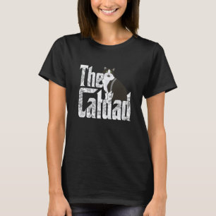 Cat Dad The Catfather Crazy Cat Father Kitty Daddy T-Shirt
