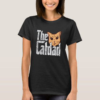 Cat Dad The Catfather Crazy Cat Father Kitty Daddy T-Shirt