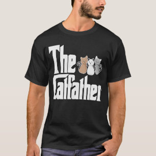 Cat Dad The Catfather Crazy Cute Cat Father Kitty T-Shirt