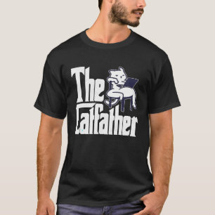 Cat Dad The Catfather Crazy Lazy Cat Father Kitty T-Shirt
