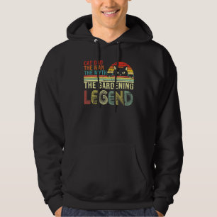 Cat Dad The Man The Myth The Gardening Happy Fathe Hoodie