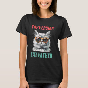 Cat Dad TOP PERSIAN CAT FATHER Funny Persian Cats