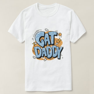 cat daddy, cat lover father pet dad animal cat dad T-Shirt