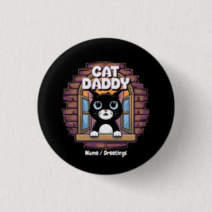 Cat Daddy Extraordinaire The Best Cat Dad Ever 1 Inch Round Button