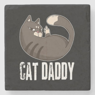 Cat Daddy Funny Cat Lover For Fathers Day Stone Coaster