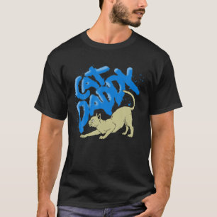 Cat Daddy! Funny Cute Street Art Graffiti Spray Vi T-Shirt