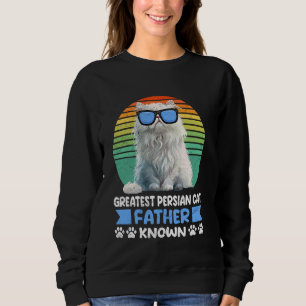 Cat Daddy GREATEST PERSIAN CAT FATHER KNOWN Vintag Sweatshirt