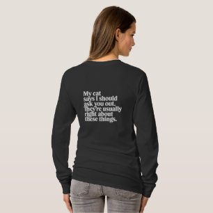 Cat Dating Advice Quote Funny Pet Lover T-Shirt