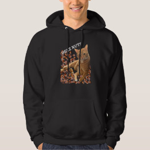 Cat Deez Nuts Joke With Acorns Hoodie