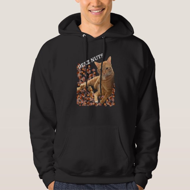 Cat Deez Nuts Joke With Acorns Hoodie (Front)