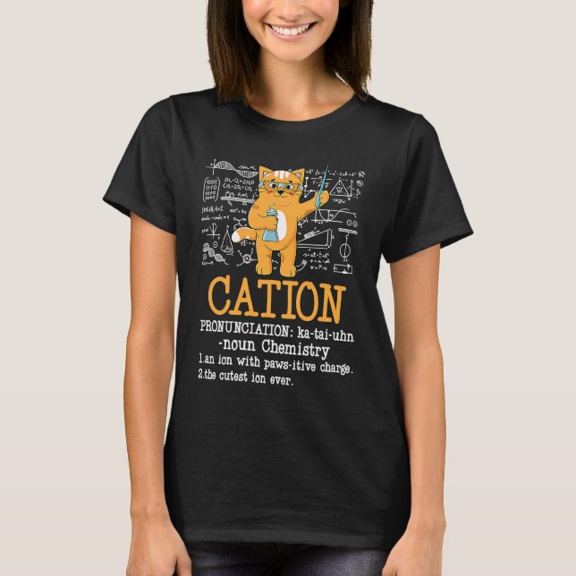 Cat Definition  Science Teacher Chemistry Pun Cat T-Shirt (Front)