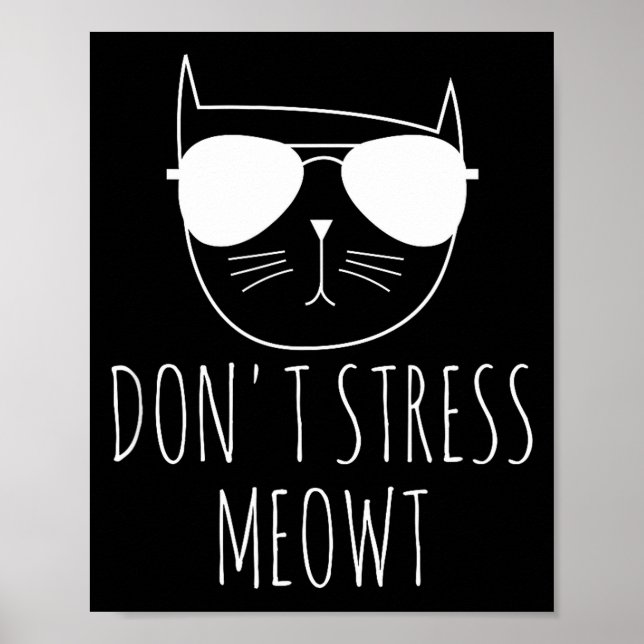 Cat Design Funny Pun Don't Stress Meowt Funny Sayi Poster (Front)