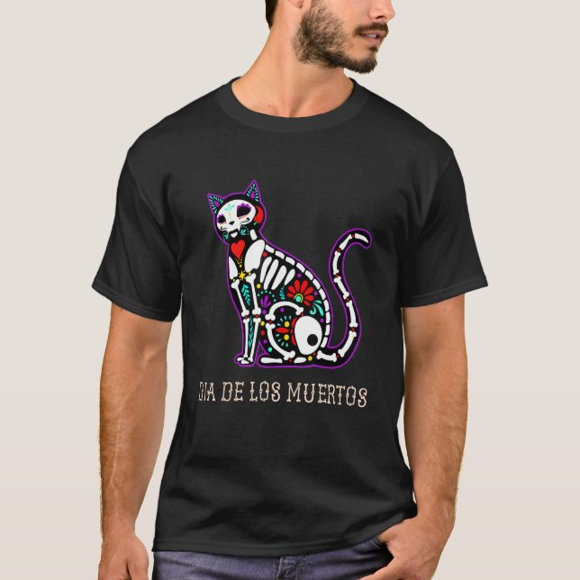 Cat dia de los muertos day of the dead El Gato sug T-Shirt (Front)