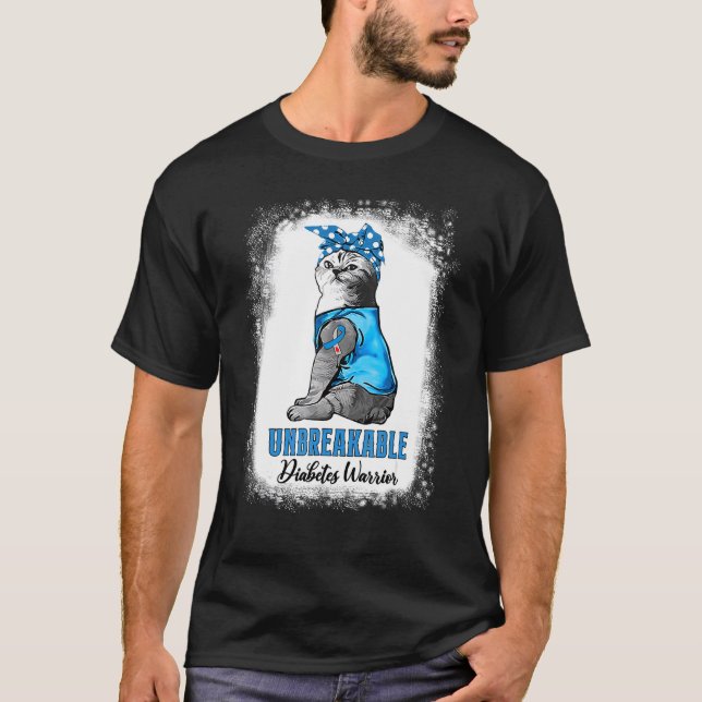 Cat Diabetes  Diabetes Warrior Unbreakable Blue Ri T-Shirt (Front)
