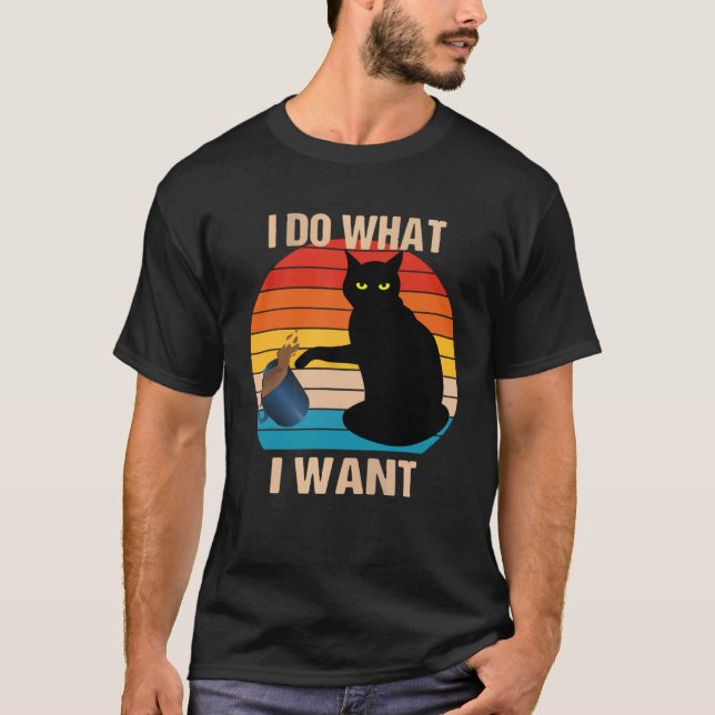 Cat Do What I Want Cat  Meow Rebel Kitty Retro Vin T-Shirt (Front)