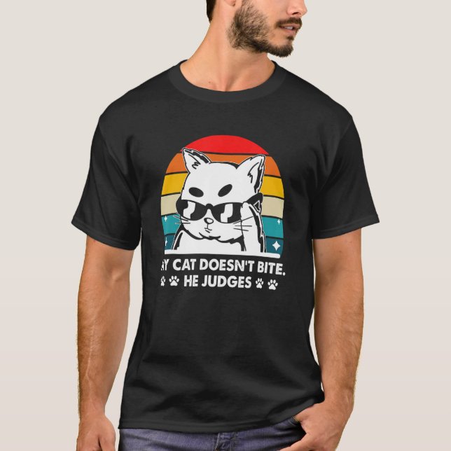 Cat Doesn't Bite He Judges Cat Lover Funny Kitten  T-Shirt (Front)