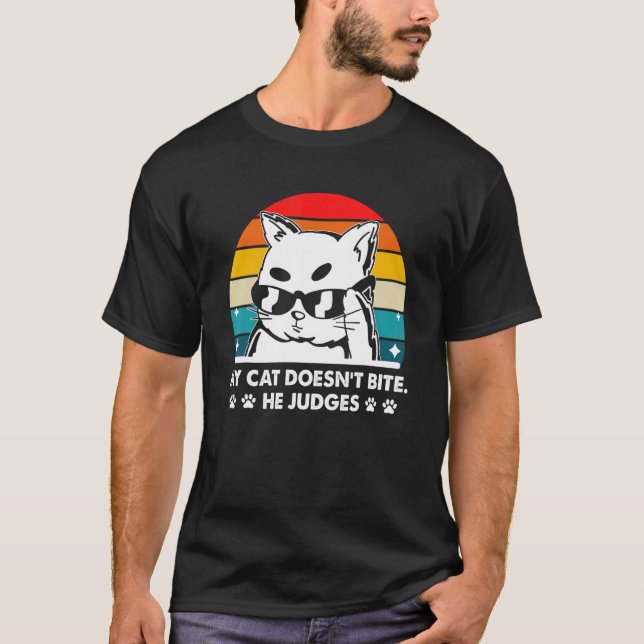 Cat Doesn't Bite He Judges Cat Lover Funny Kitten  T-Shirt (Front)
