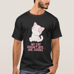 Cat Doesnt Bite She Judges Cat Mom Sarcastic Cat D T-Shirt