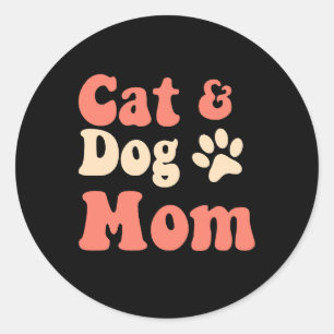 Cat Dog Mom Classic Round Sticker