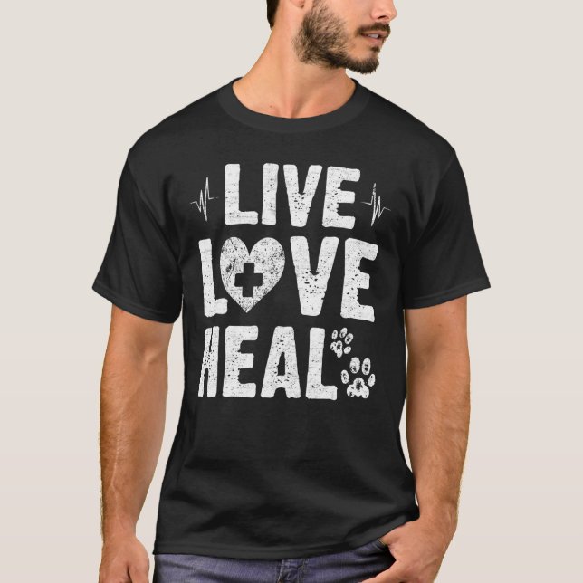 Cat Dog Rescue Live Love Heal Vet Tech Veterinary  T-Shirt (Front)