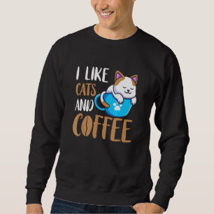 Cat Drinking Coffee Cup Love Coffee Drinker Love C Sweatshirt