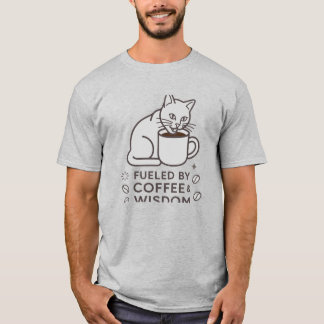 Cat Drinking Coffee Fuelled By Coffee And Wisdom T-Shirt