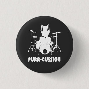 Cat Drummer Purr Cussion Funny 1 Inch Round Button