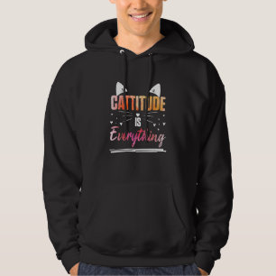 Cat Ears Cattitude Is Everything Hoodie